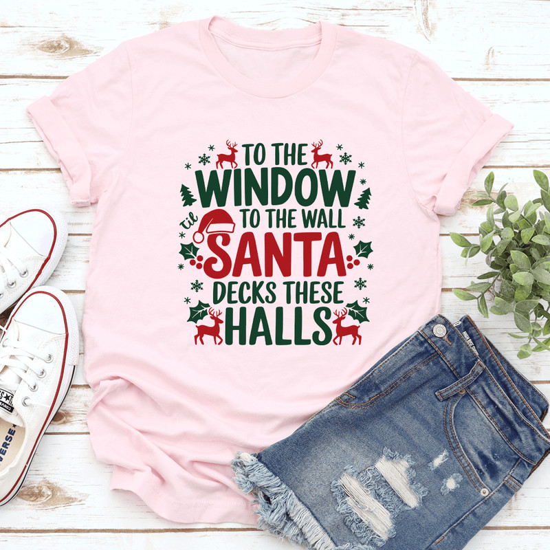To The Window To The Wall Santa Tee 2