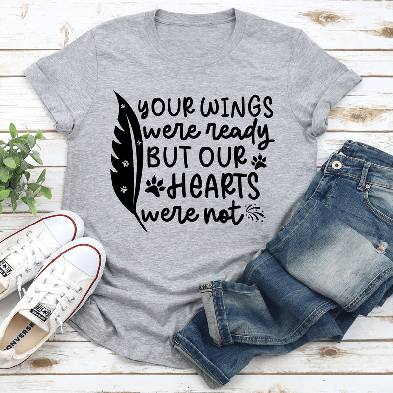 Your Wings Were Ready Tee 3