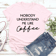 Nobody Understand Me Like Coffee Tee 1