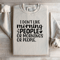 I Dont Like Morning People Sweatshirt 3