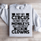 Not My Circus Not My Monkeys Sweatshirt 4