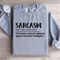 Sarcasm Definition Sweatshirt 4