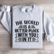 The World Is A Better Place With You In It Sweatshirt 3