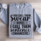 You Call Them Swear Words Sweatshirt 0