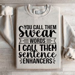 you call them swear words sweatshirt