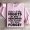 Heres To The Nights We Wont Remember With Friends Sweatshirt 3