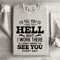 Id Tell You To Go To Hell Sweatshirt 3