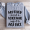 My Back Is Not A Voicemail Sweatshirt 1