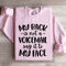 My Back Is Not A Voicemail Sweatshirt 2