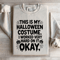 This Is Halloween Costume Sweatshirt 2