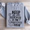 Keep Talking Im Diagnosing You Sweatshirt 2