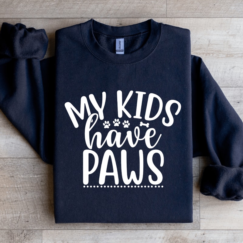My Kids Have Paws Sweatshirt 1