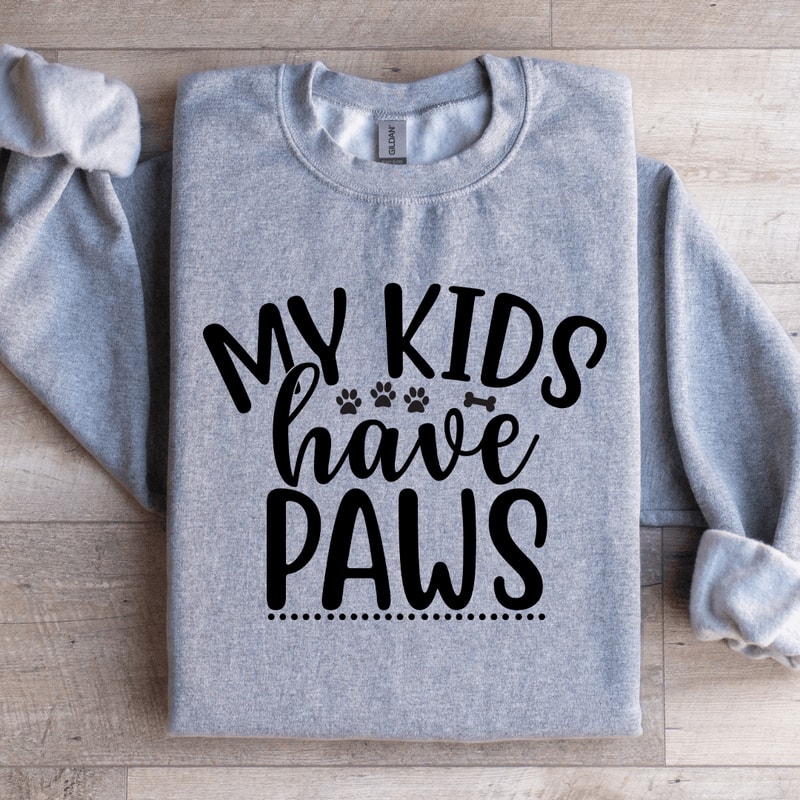 My Kids Have Paws Sweatshirt 2