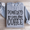Powered By Cats And Coffee Sweatshirt 1