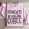 Powered By Cats And Coffee Sweatshirt 0