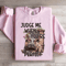 Judge Me When Youre Perfect Sweatshirt 0