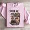 Judge Me When Youre Perfect Sweatshirt 0