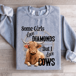 some girls love diamonds cows sweatshirt