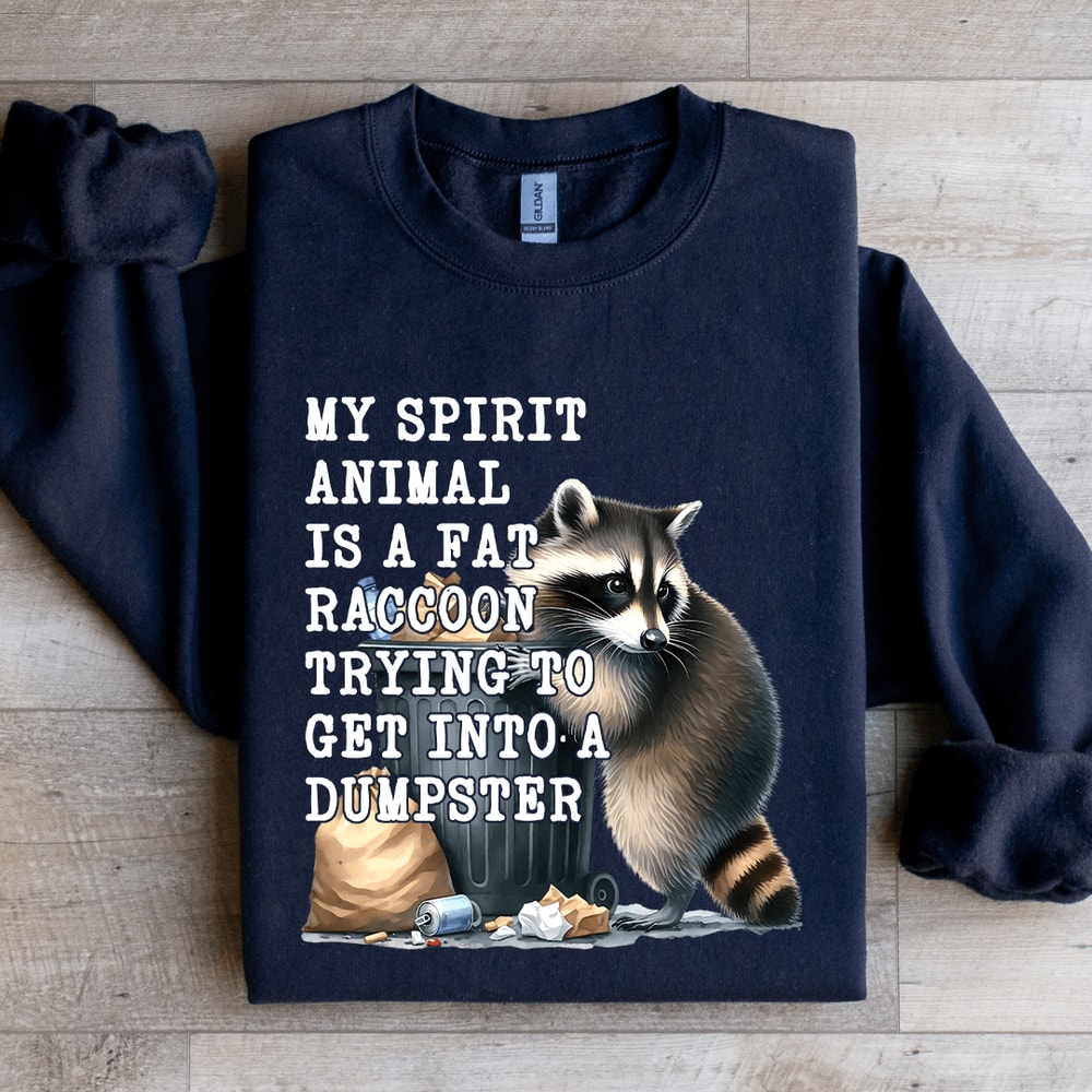 My Spirit Animal Is A Fat Raccoon Sweatshirt 4