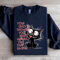 Your Crazy Is Showing You Might Sweatshirt 4