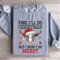 Fine ILL Do Christmas But I Wont Do Merry Sweatshirt 1