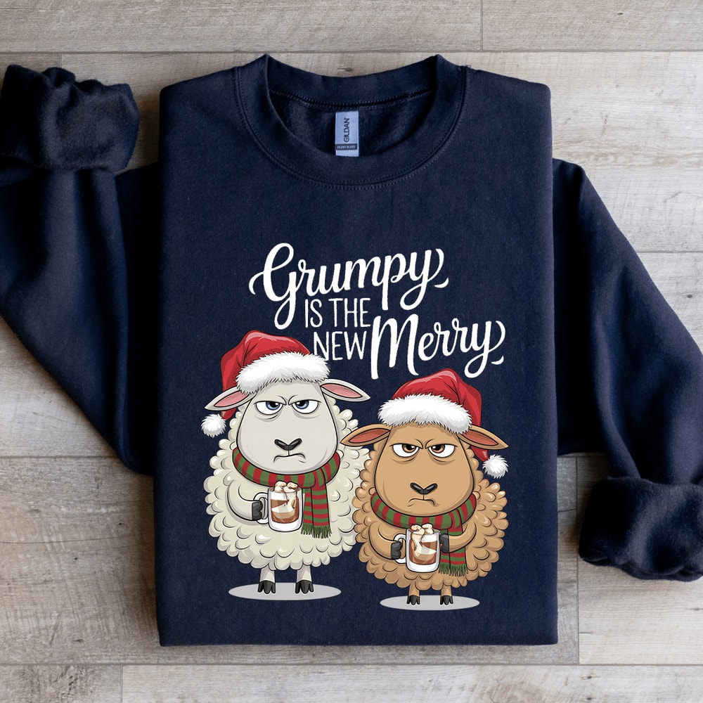 Grumpy Is The New Merry Sweatshirt 1