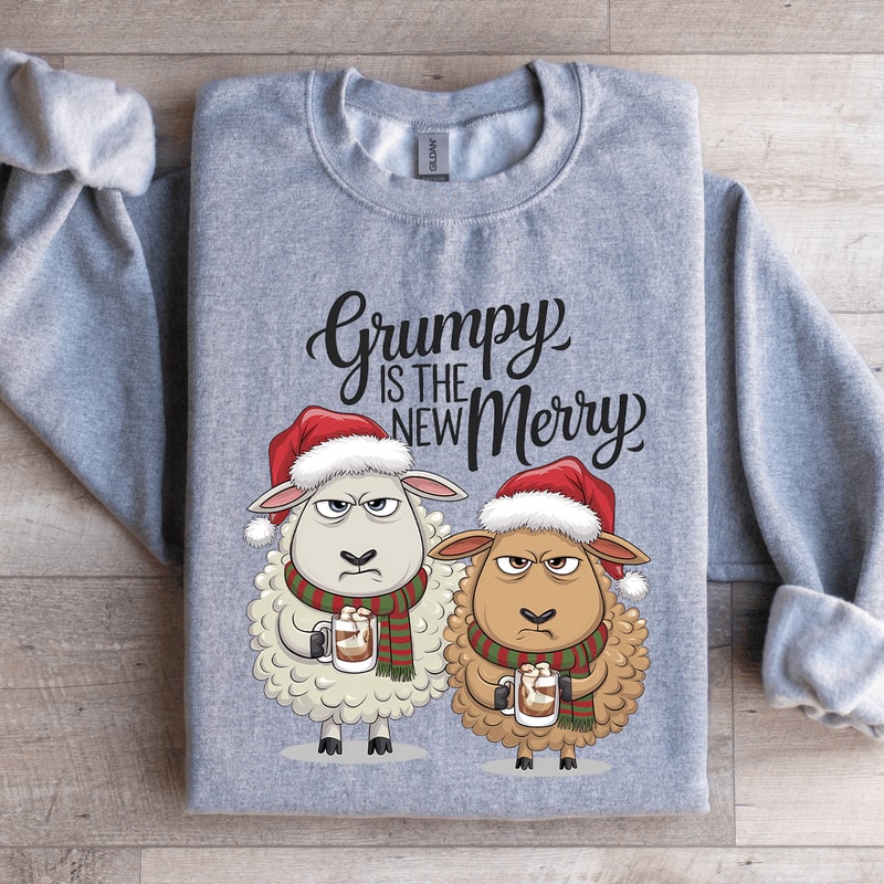 Grumpy Is The New Merry Sweatshirt 2