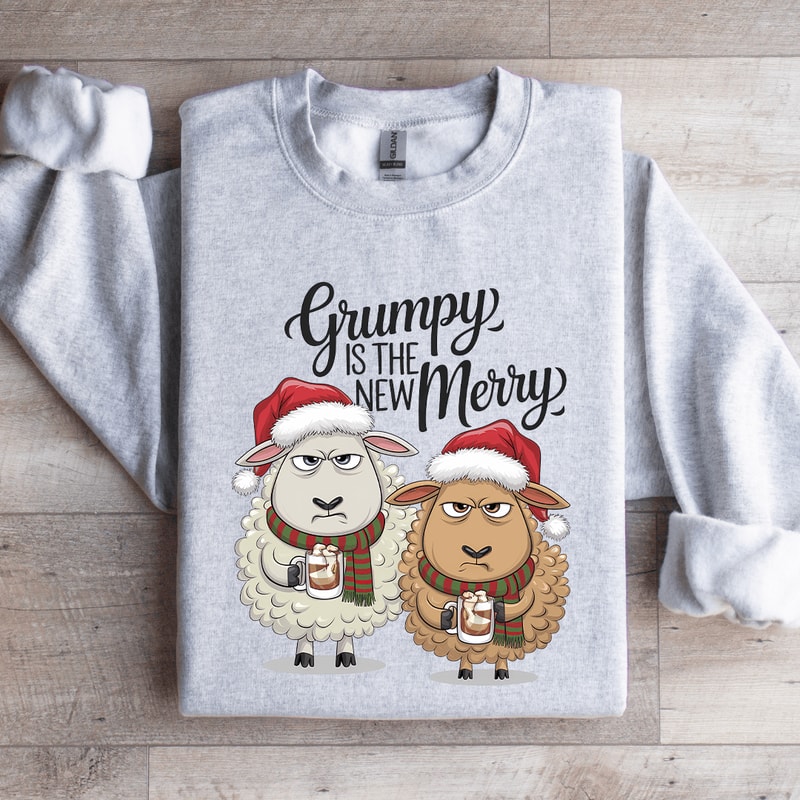 Grumpy Is The New Merry Sweatshirt 4