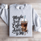 Maybe Iced Coffee Is Addicted To Me Sweatshirt 0