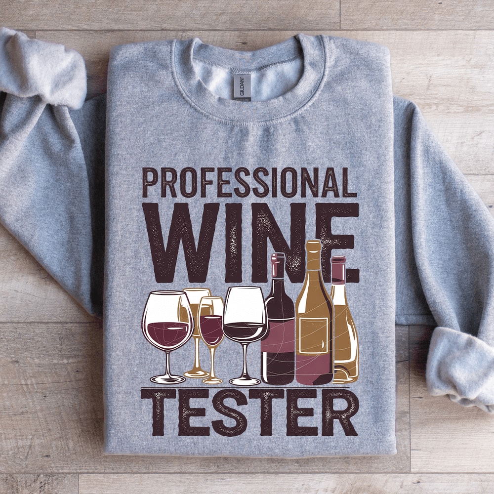 Professional Wine Tester Sweatshirt 0