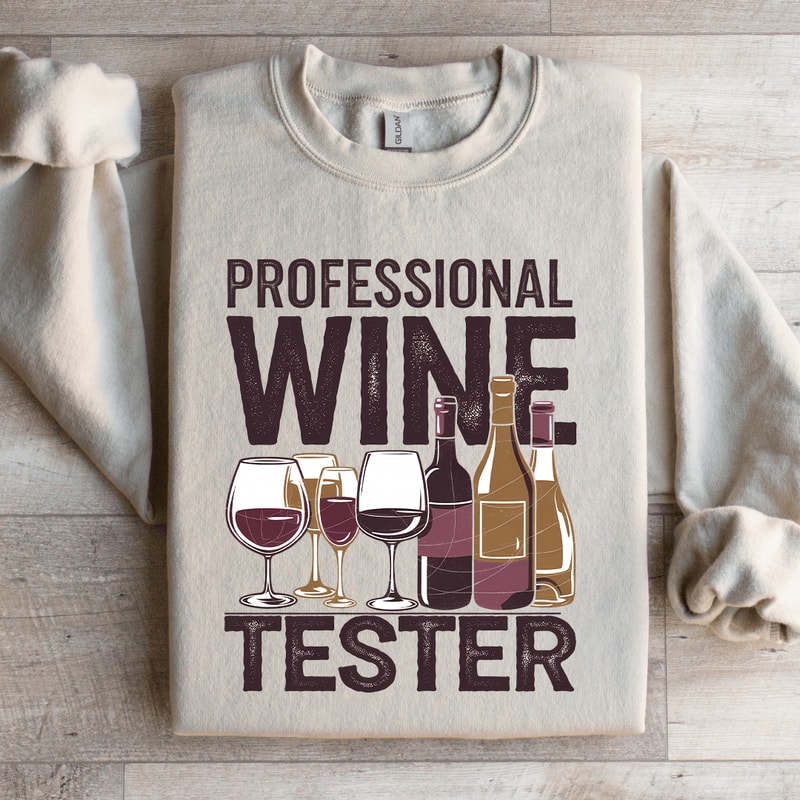 Professional Wine Tester Sweatshirt 3