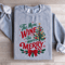 The More Wine The More Merry Sweatshirt 1