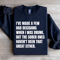 Ive Made A Few Bad Decisions Sweatshirt 1