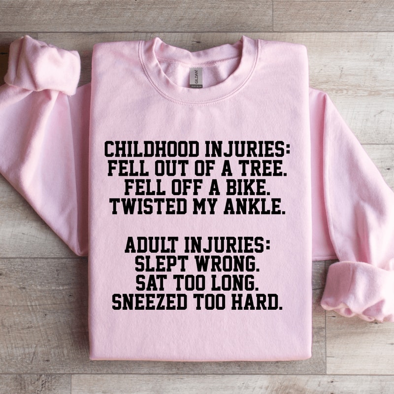 Childhood Injuries Fell Out Of A Tree Fell Off A Bike Sweatshirt 0