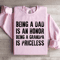 Being A Dad Is An Honor Sweatshirt 1