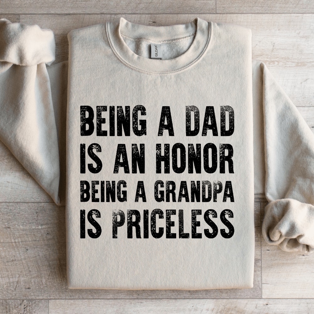 Being A Dad Is An Honor Sweatshirt 2