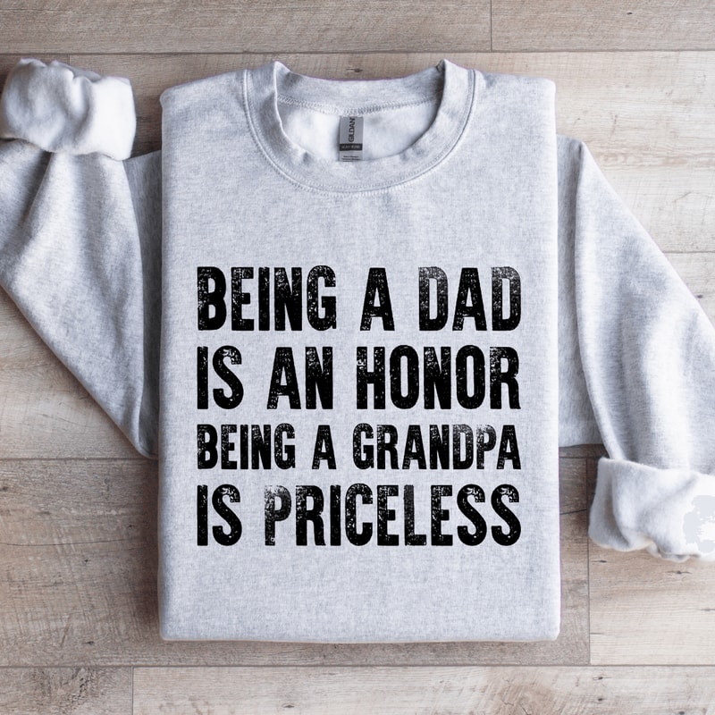 Being A Dad Is An Honor Sweatshirt 3