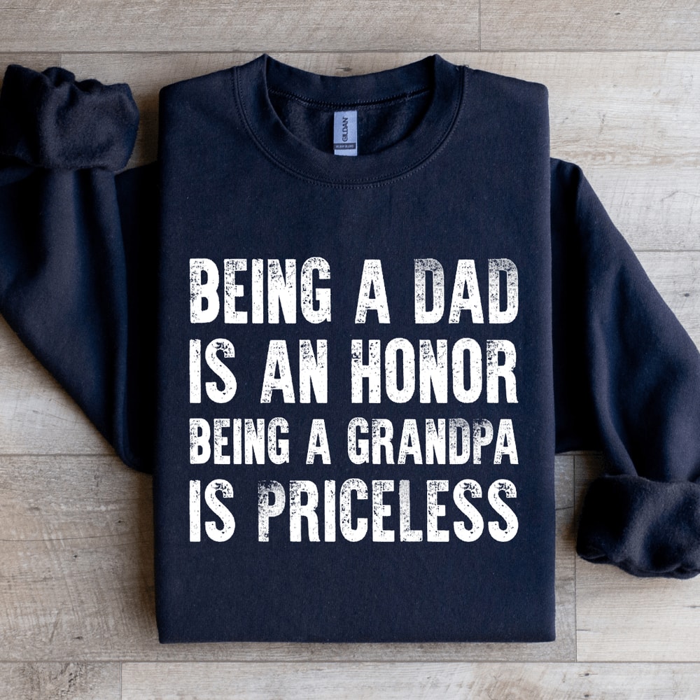 Being A Dad Is An Honor Sweatshirt 4