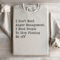 I Dont Need Anger Management Sweatshirt 2