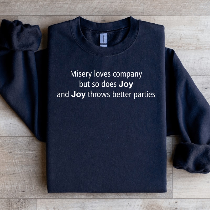 Misery Loves Company Sweatshirt 4