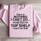 There Is Nothing I Cant Do Sweatshirt 1