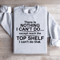 There Is Nothing I Cant Do Sweatshirt 0