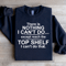 There Is Nothing I Cant Do Sweatshirt 3