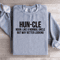 Hun Cle Noun Like A Normal Uncle Sweatshirt 1