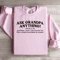 Ask Grandpa Anything I Know Lot Sweatshirt 2