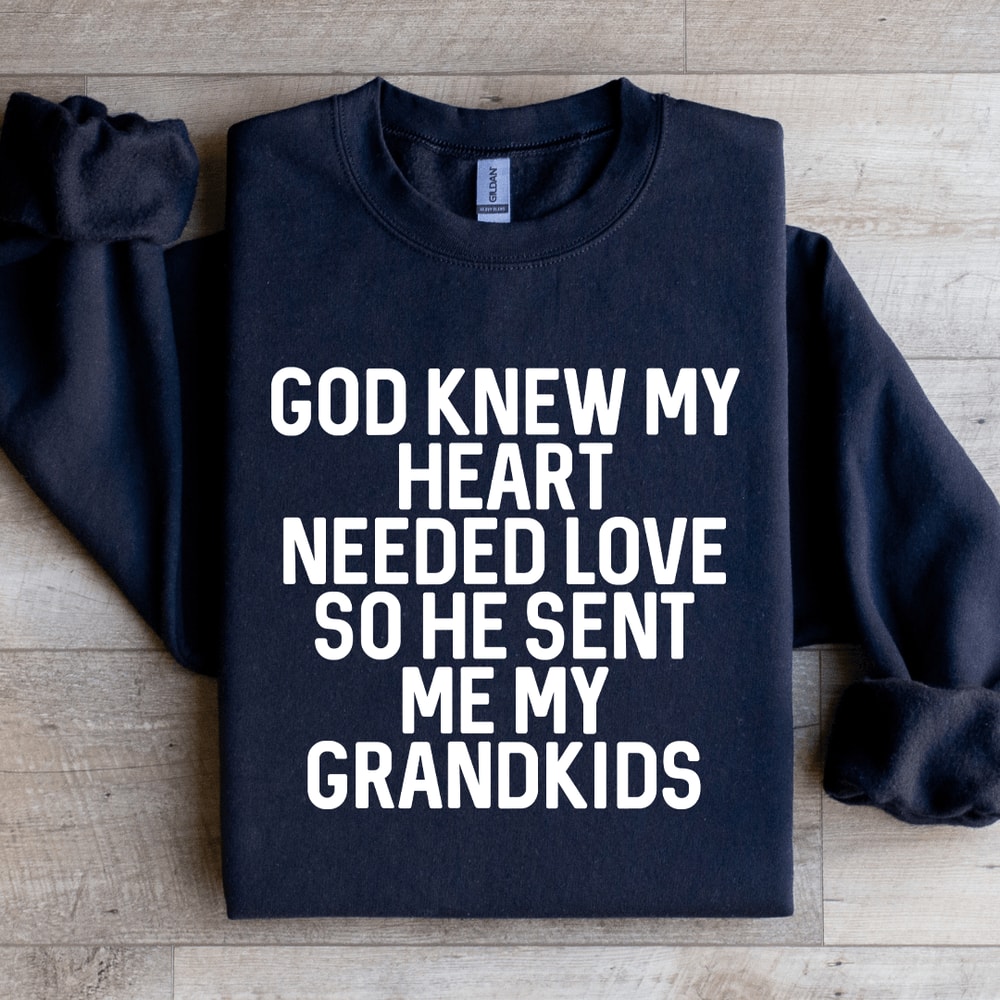 God Knew My Heart Needed Love Sweatshirt 3