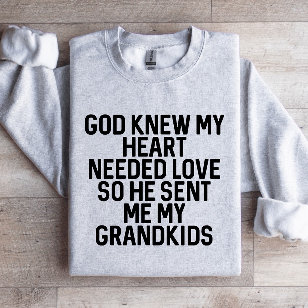 God Knew My Heart Needed Love Sweatshirt 4