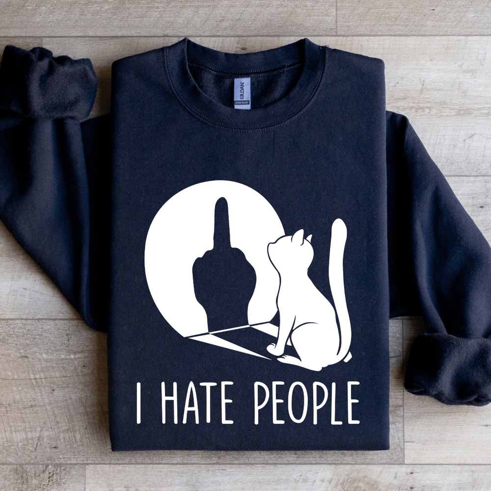 I Hate People Sweatshirt 0