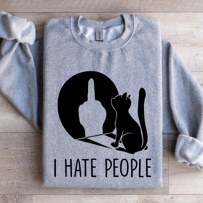 I Hate People Sweatshirt 1