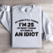 My Mind Still Thinks Im 25 My Body Thinks Sweatshirt 4